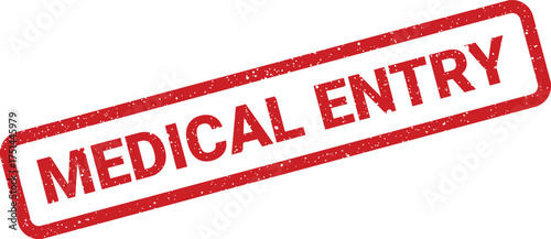 Red rectangular rubber stamp impression clearly displaying the text medical entry with a grunge texture