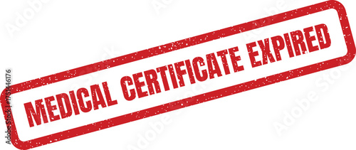 Red rectangular rubber stamp impression displaying the words medical certificate expired with textured grunge details