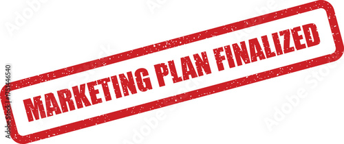 Red rubber stamp effect with textured Marketing Plan Finalized message for official project approval and readiness