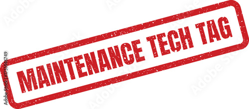 Red textured grunge rubber stamp marking a technical tag for equipment maintenance tasks and tracking