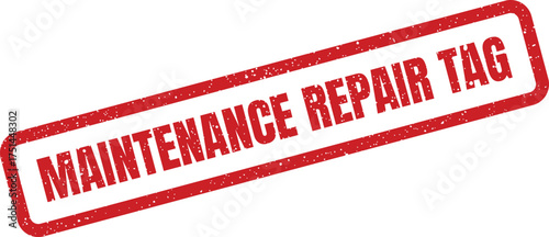 Textured red rubber stamp displaying maintenance repair tag for identifying serviced items