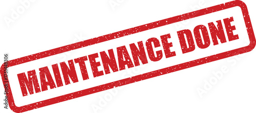 Textured red rectangular stamp with the phrase maintenance done, signaling a completed repair or service job