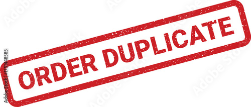 Textured red rubber stamp impression indicating a request or entry has been identified as a duplicate