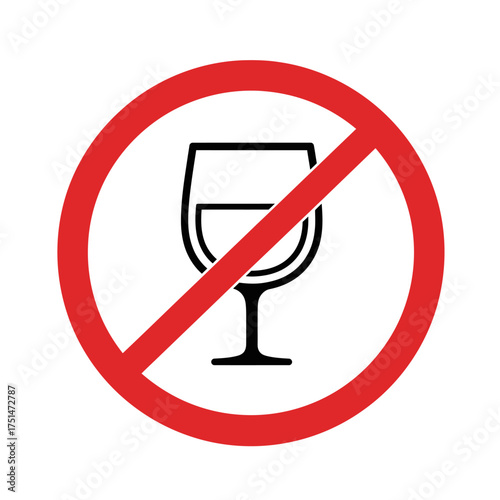 Prohibition symbol with wine glass icon no alcohol allowed sign warning traffic safety icon isolated on white background Vector Illustration