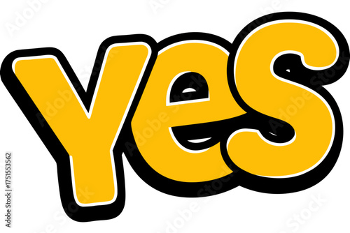 The word yes in yellow with a black and white outline, conveying agreement and positivity in a simple design