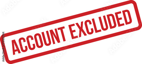 Account Excluded Red Stamp Illustration, Angled Perspective, Isolated Vector, Clear Message, Bordered Text