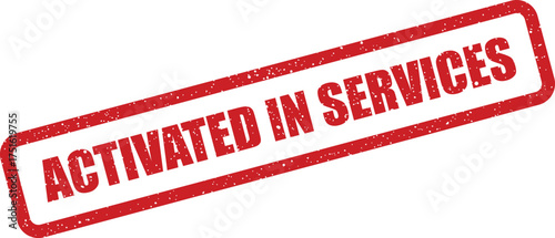 Activated in Services Rectangular Distressed Stamp for Business Concepts