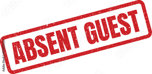 Distressed absent guest rubber stamp effect, isolated for event management use