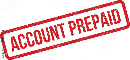 Distressed account prepaid stamp with grunge texture, isolated on white background