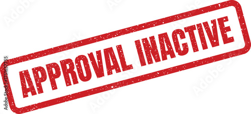 Distressed Approval Inactive rectangular stamp with grainy texture for document control and business workflows