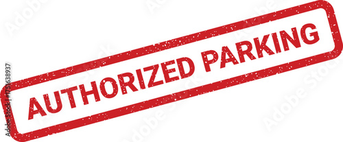 Distressed authorized parking stamp with worn texture, isolated road signage element