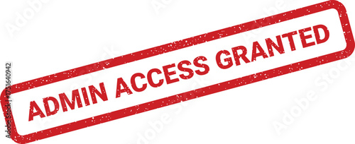 Distressed rectangular stamp with admin access granted text for authentication purposes