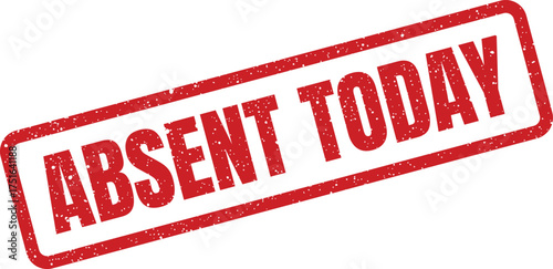 Distressed red Absent Today rubber stamp vector, angled office attendance notice with texture