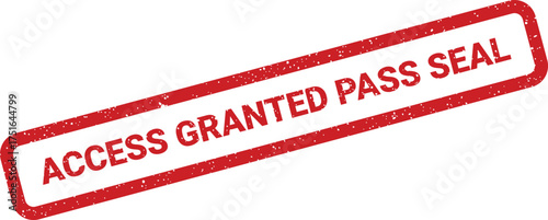 Grunge access granted pass seal illustration featuring a slanted red bordered rectangular shape