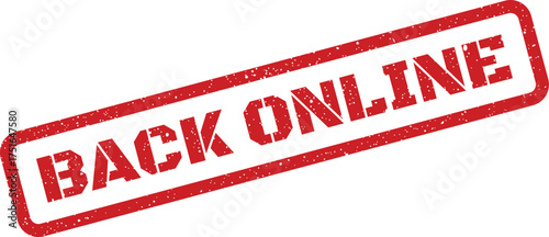 Grunge textured red stamp saying Back Online at an angle on paper