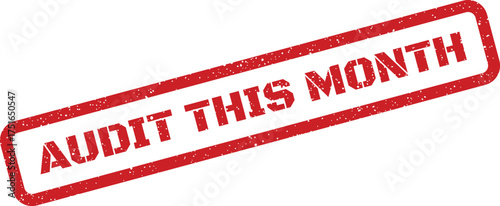 Red Audit This Month Distressed Stamp for Finance and Accounting Compliance
