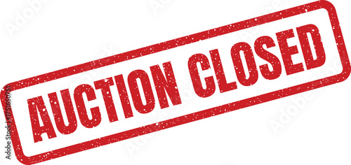 Red distressed auction closed stamp illustration for business event finished notice, sale ending