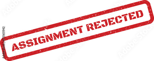 Red grunge stamp illustration conveying assignment rejected feedback, angled stamp effect with texture