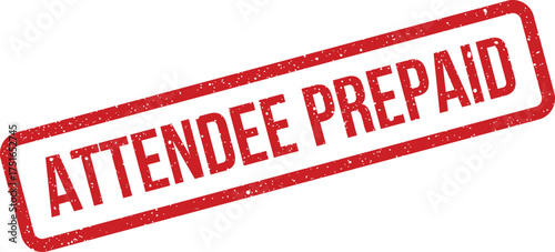 Red ink grunge stamp illustration of Attendee Prepaid message, angled rubber stamp