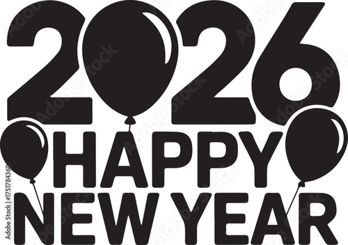 Bold happy new year 2026 celebration typography with festive balloon silhouettes
