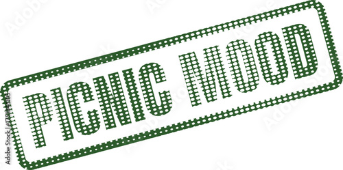 A vibrant green dotted rectangular stamp impression showcases the words PICNIC MOOD on a clean white background