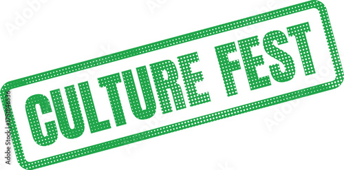 A vibrant green rectangular stamp displaying the words CULTURE FEST with a dotted halftone appearance on a white background