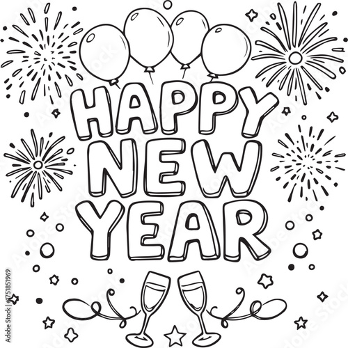 Black-and-white New Year illustration with bold text, balloons, fireworks, stars, and champagne glasses