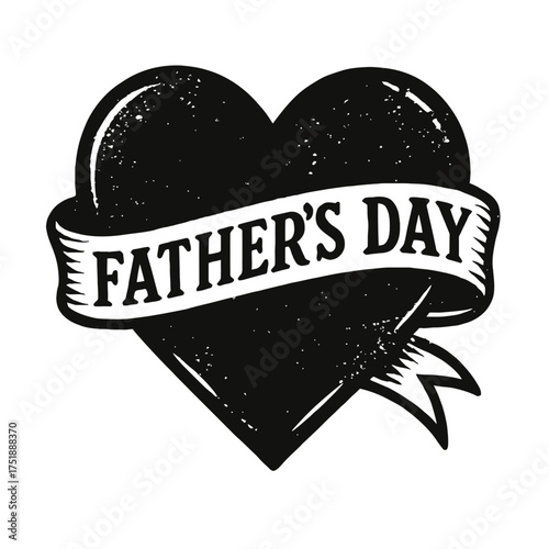 Father's Day Heart Banner Illustration - Vintage distressed black and white design for celebrating dads. Perfect for gifts, cards, apparel, and digital content, this iconic emblem symbolizes love & ap