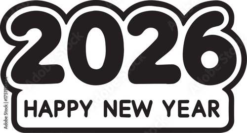 2026 Happy New Year typography vector illustration in bold black and white with large numbers and celebratory text for seasonal greeting design themes