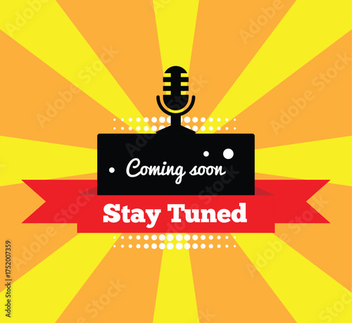 Coming Soon Stay Tuned Poster with Halftone Effect and Microphone. Graphic design elements and resources vector art