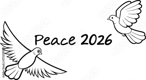 Elegant doves soaring with message of Peace 2026, symbolizing hope and unity for a brighter future, originally a scalable vector graphic