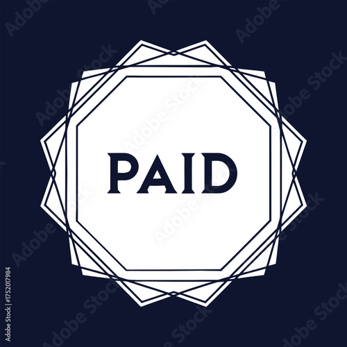 Geometric octagon frame with paid stamp for business and finance transactions