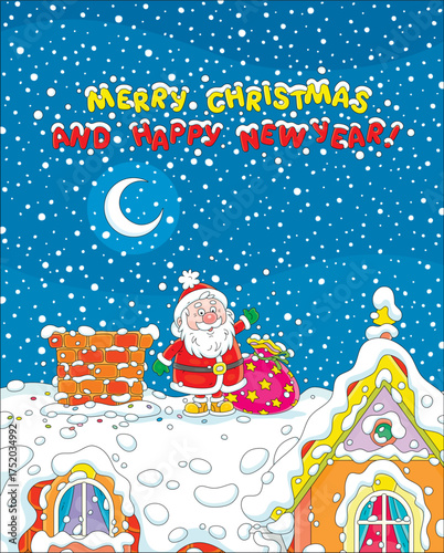 Happy New Year and Merry Christmas card with funny Santa Claus with a bag of winter holiday gifts and sweets near a bricky chimney on a snowy housetop, vector cartoon illustration