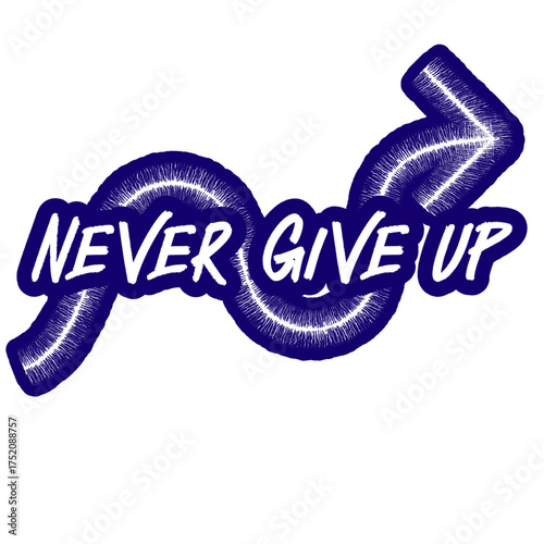 Bold motivation typography for Tshirt design with the phrase Never Give Up, spreading positivity and strength. Inspiring visual for everyday determination and resilience