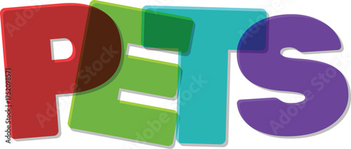 Colorful overlapping letters spell out the word PETS pets animals
