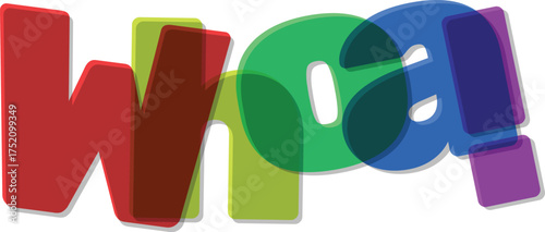 Colorful Whoa Text With Overlapping Letters And Shadows word message