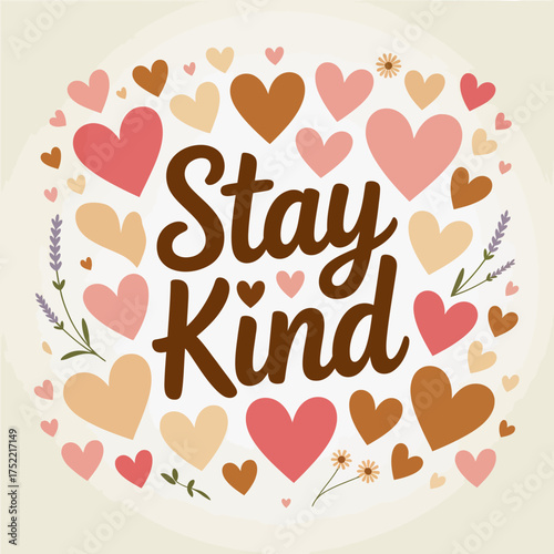 Heartfelt "stay kind" message surrounded by a gentle mosaic of adorable hearts and delicate lavender sprigs creating a warm and uplifting sentiment vector