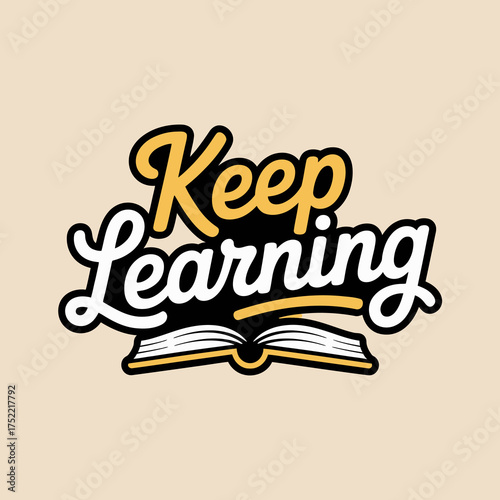 Dynamic typography declares 'keep learning' above an open book symbolizing education knowledge and growth vector