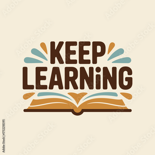 Inspiring keep learning typography with open book graphic promoting education knowledge growth and lifelong discovery vector