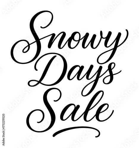 Elegant snowy days sale script text in black and white