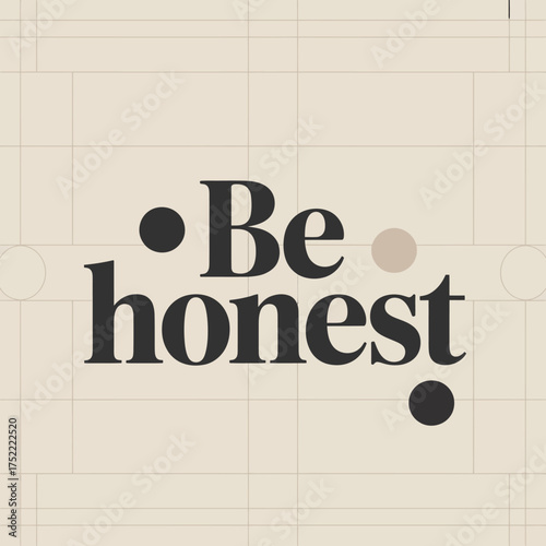 Typographic art inspiring honesty and integrity with elegant font design and subtle dot accents on a neutral grid background vector