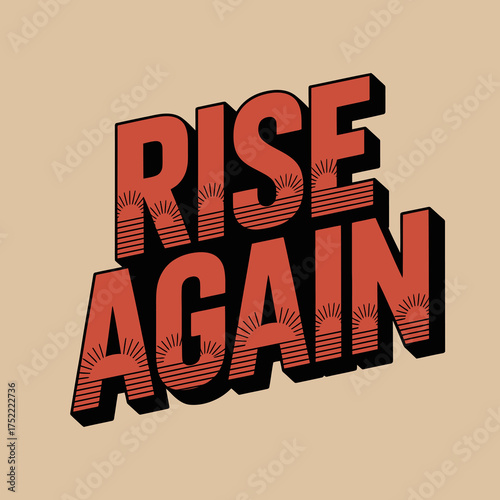 Bold red 'rise again' text design with 3d effect and textured stripes motivational typography graphic for posters and social media vector