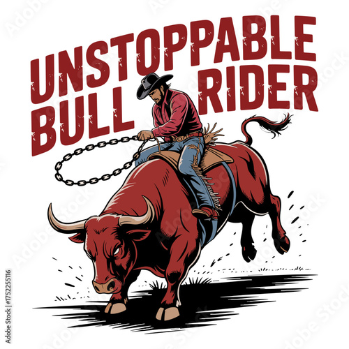 Cowboy Riding a Bucking Bull with Chain and Text Unstoppable Bull Rider Keywords: cowboy, bull rider, rodeo, bull, bucking, riding, action, sport, competition, wild, untamed, powerful, strong