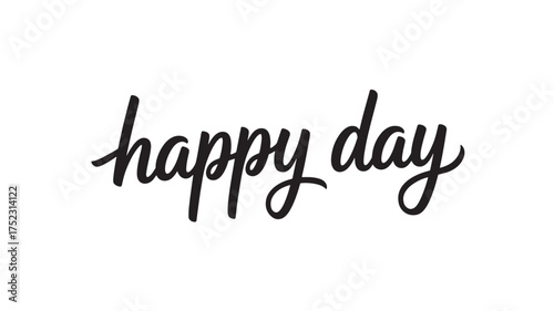 Happy day calligraphy text handwritten lettering for greeting cards posters and social media designs isolated on white background