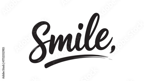 Smile typography design hand-lettered script positive message for posters and social media