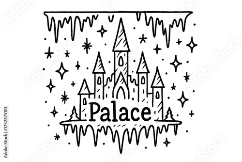 Frozen Palace Doodle. Doodle frozen palace with stars, icicles, and sparkles, center word “Palace” in black and white isolated