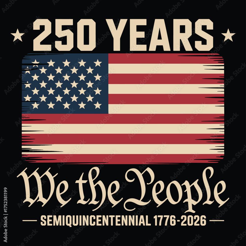 Naklejka premium USA 250th Anniversary Semiquincentennial design for 2026. Patriotic 'We the People' vintage American flag graphic.