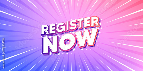 Register now sun rays gradient banner. Light burst background. Register now tag. Free registration offer. Create an account message. Gradient sun rays. Sunburst light. Vector