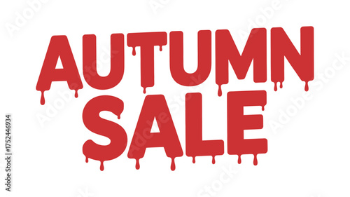 Vector art of autumn sale text effect with dripping paint