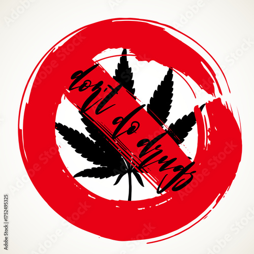 Say No to Drugs Message Over Cannabis Leaf and Prohibition Sign